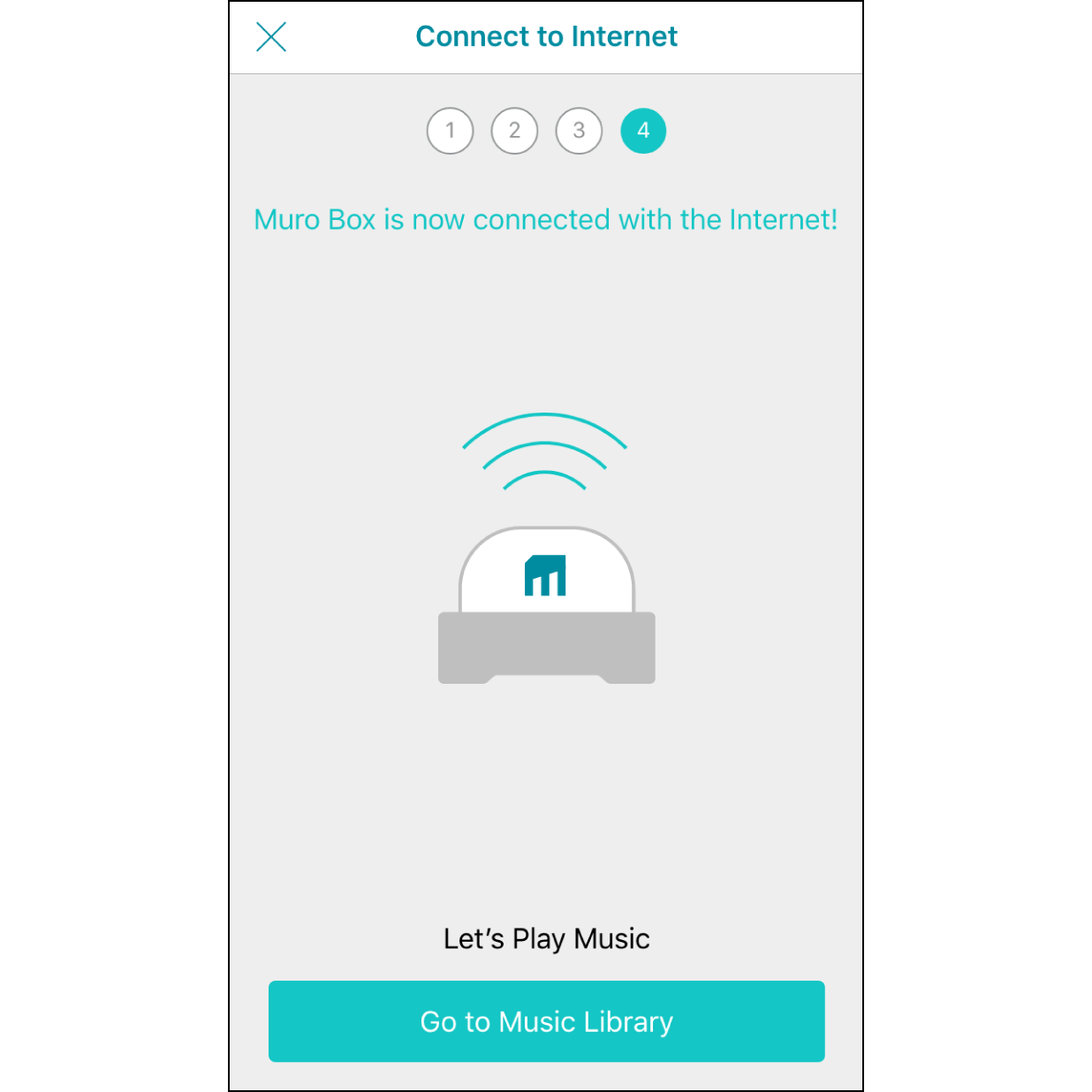 11. Internet Connection CompletedAfter the internet is successfully connected, Muro Box will play a short melody, and the app will show the internet is connected. Hit “Go to Library” to start using the app!