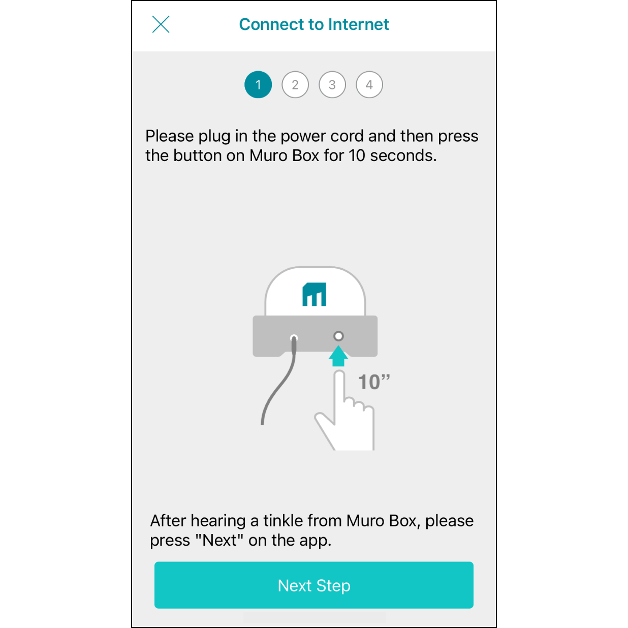 5.Press the Control Knob of Muro Box. Plug in the power cord of the Muro Box. Press the knob for about 10 seconds until you hear a ding-dong sound from the Muro Box. Click "Next" on the app.