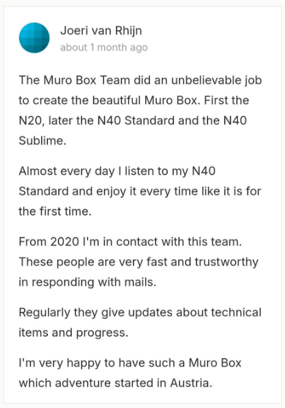 Joeri’’s comment about the Muro Box-N40 music box and the Muro Box Team on the Kickstarter campaign page.