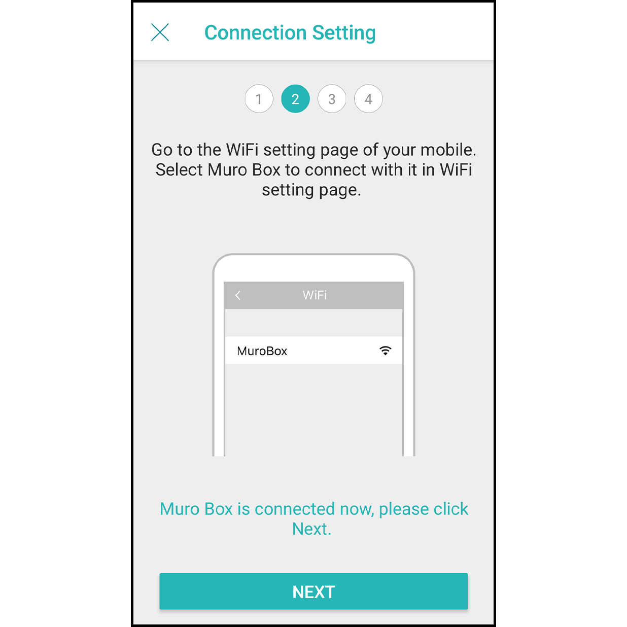 7.Connected to Muro Box After the connection is done, it will indicate “Connected to Muro Box,” and click on “Next.”
